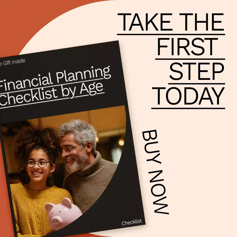 Financial Planning Checklist by Age - Your Ultimate Guide to Smart Financial Decisions