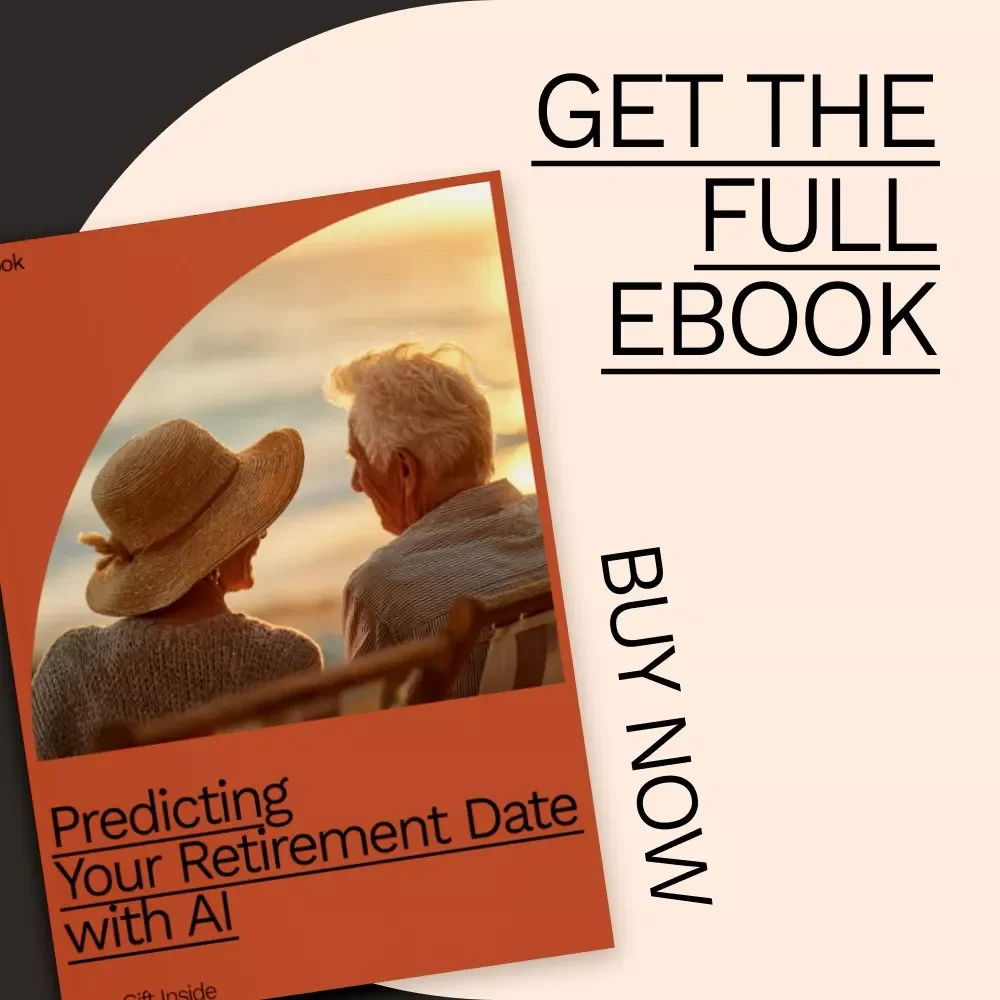 Predicting Your Retirement Date with AI - A Comprehensive eBook for Future Planning
