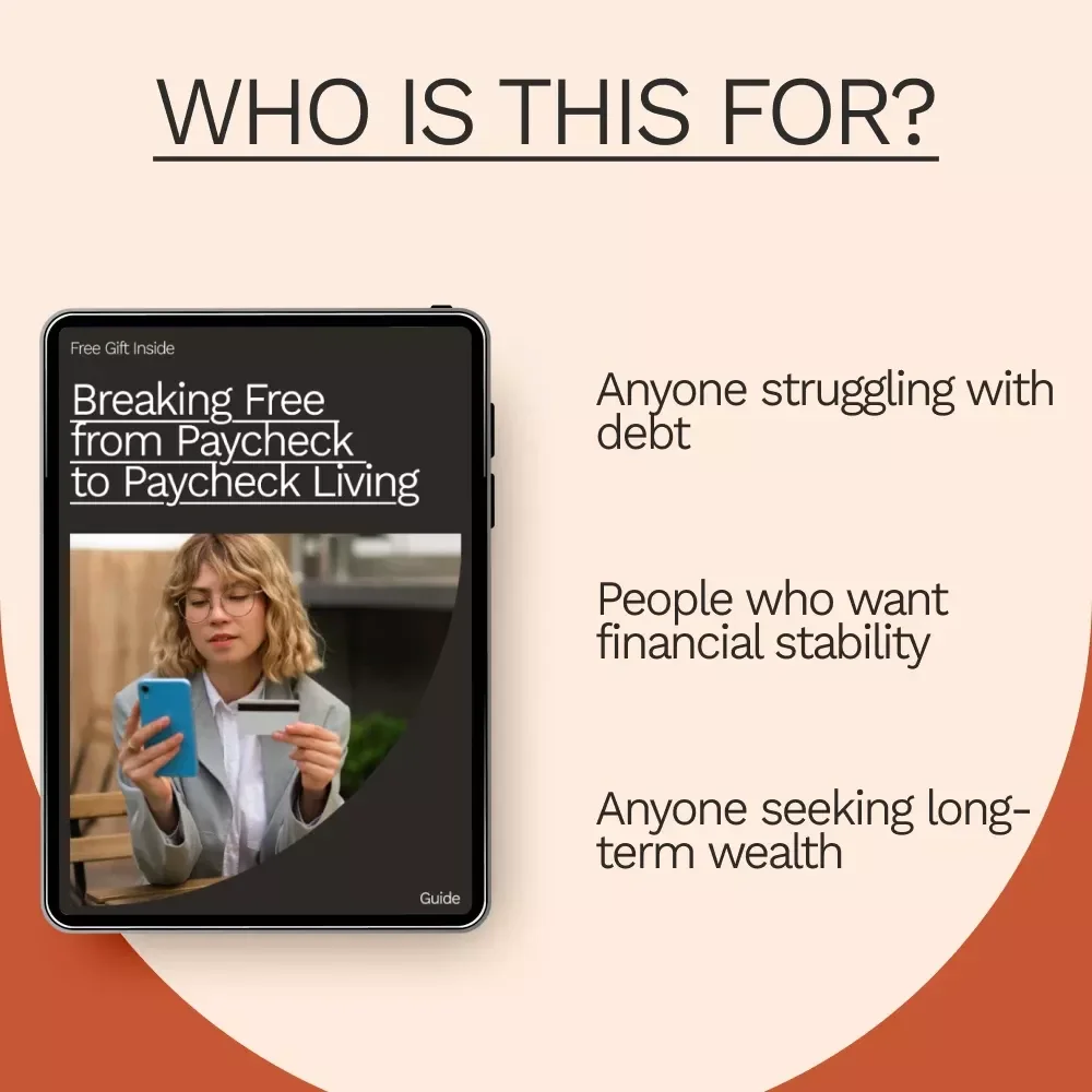 Breaking Free from Paycheck to Paycheck Living: Your Step-by-Step Guide to Financial Freedom
