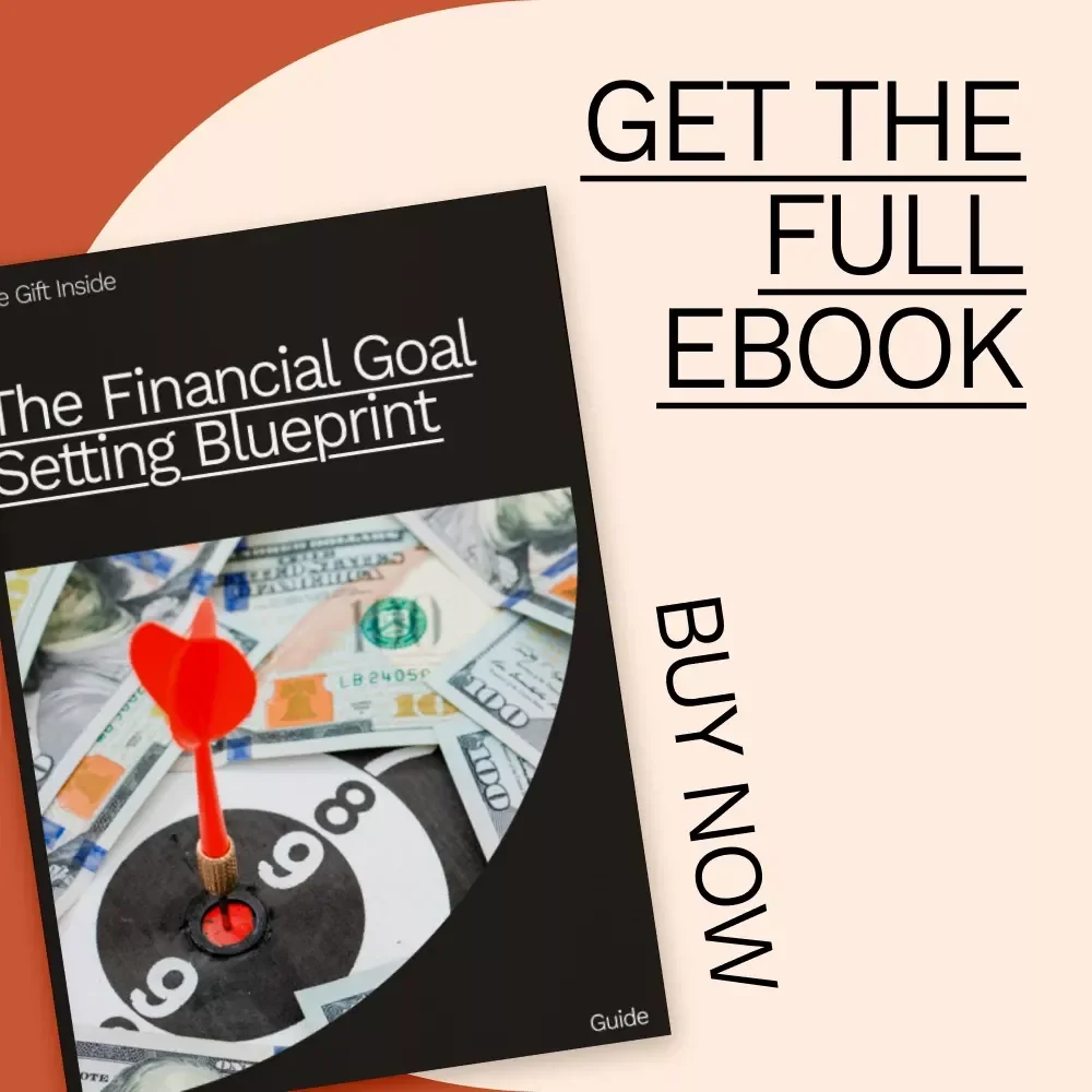 The Financial Goal Setting Blueprint: The Ultimate Guide to SMART Financial Goals, Practical Strategies & Tracking Progress