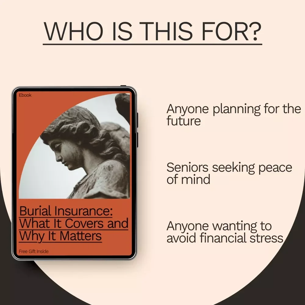 Burial Insurance: What It Covers and Why It Matters - Your Complete Guide to Understanding Burial Insurance