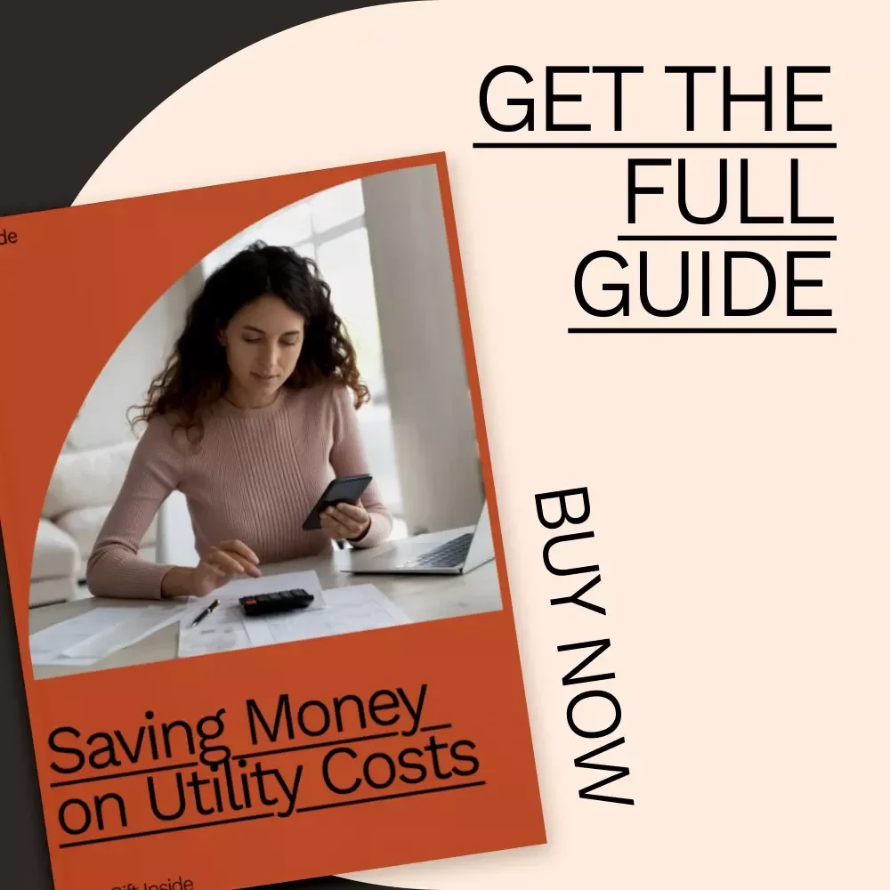 Saving Money on Utility Costs: Your Ultimate Guide to Cutting Utility Bills and Reducing Expenses