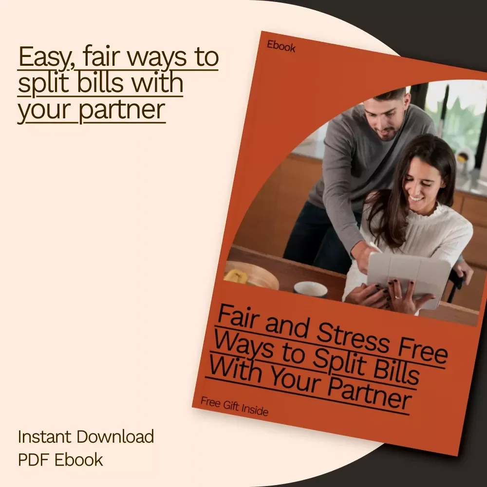 Fair and Stress Free Ways to Split Bills With Your Partner: The Ultimate Guide for Financial Harmony