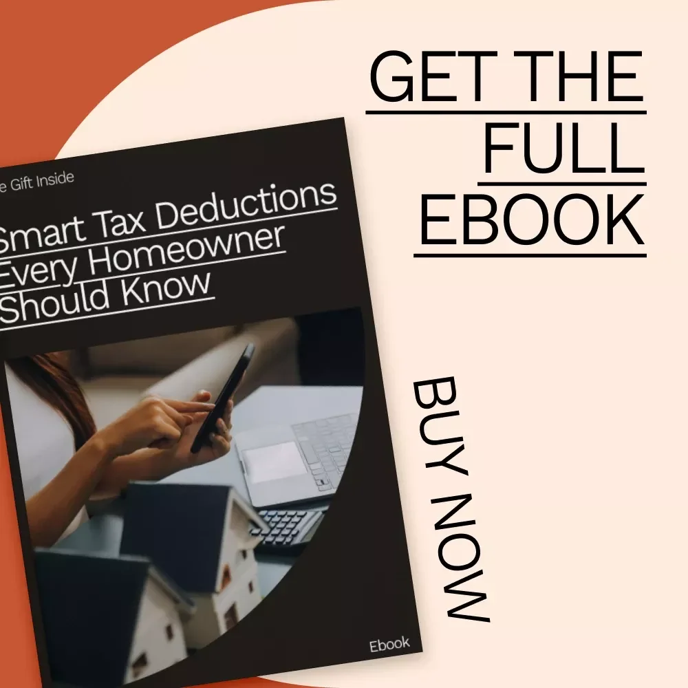 Smart Tax Deductions Every Homeowner Should Know: The Essential Guide to Tax Deductions for Homeowners