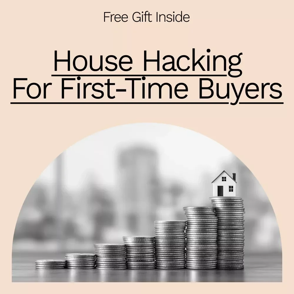 House Hacking for First-Time Buyers: The Ultimate Guide to Building Wealth with Your First Home