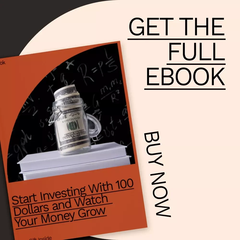 Start Investing With 100 Dollars and Watch Your Money Grow | Beginner-Friendly Investing eBook | How to Start Investing With $100 eBook for New Investors | Digital Download