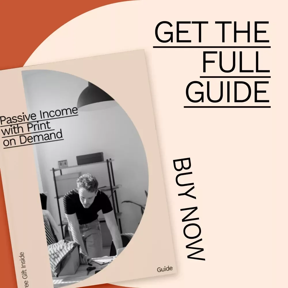 Passive Income with Print on Demand: Your Ultimate Guide to Earning with POD
