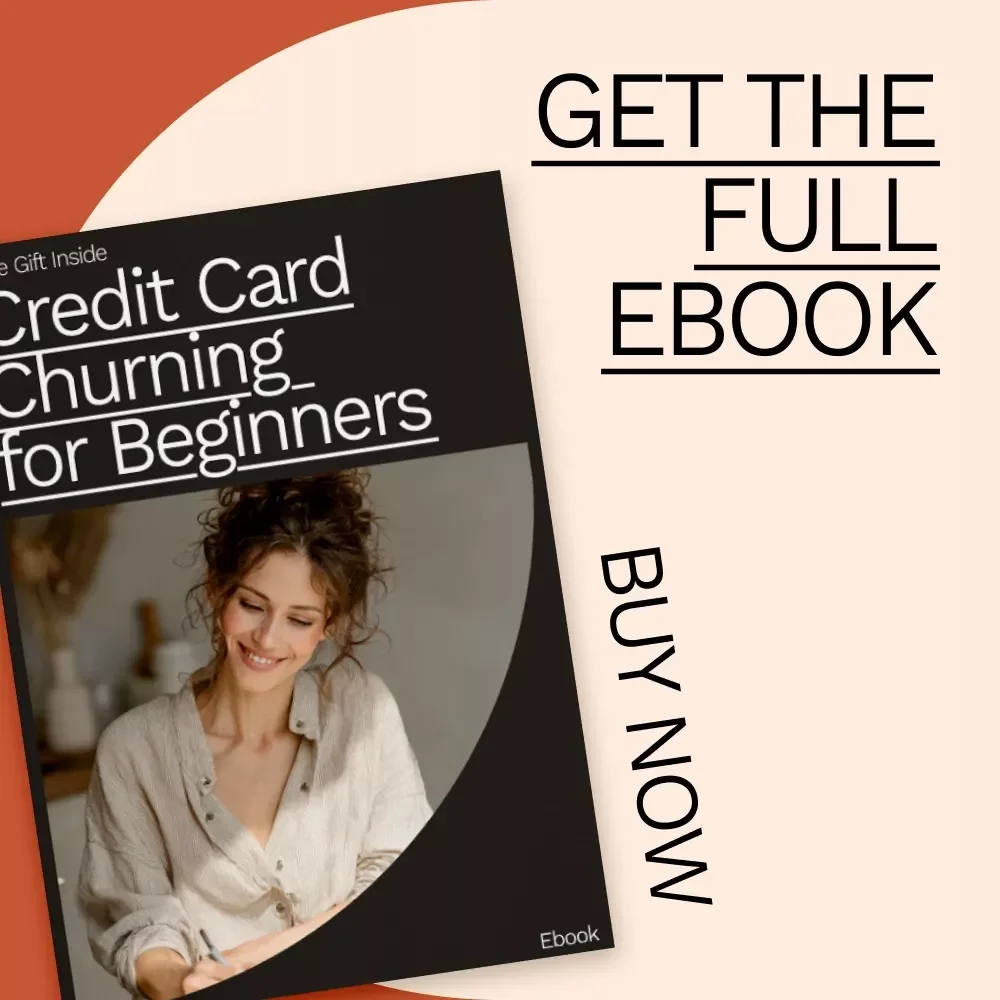 Credit Card Churning for Beginners: A Complete Guide to Earning Rewards and Maximizing Benefits