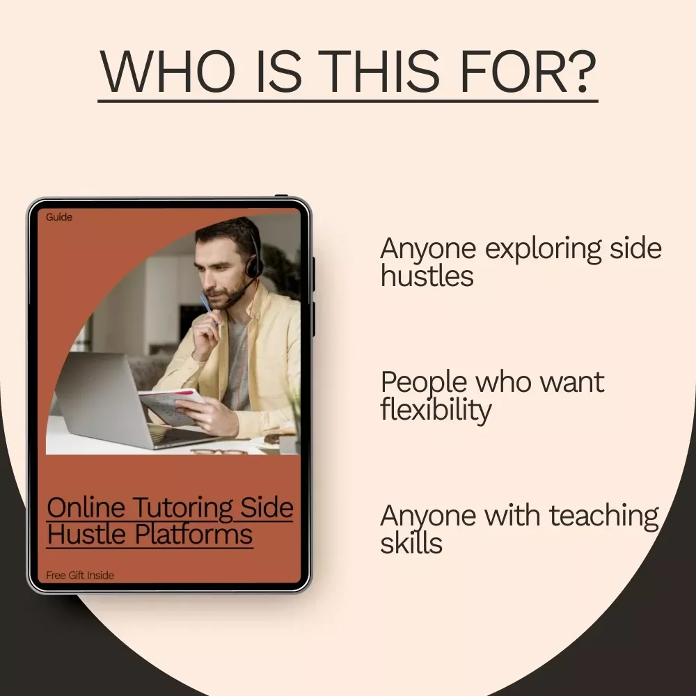 Online Tutoring Side Hustle Platforms – Step-by-Step Guide to Profitable Online Tutoring, Flexible Income, Teaching from Home