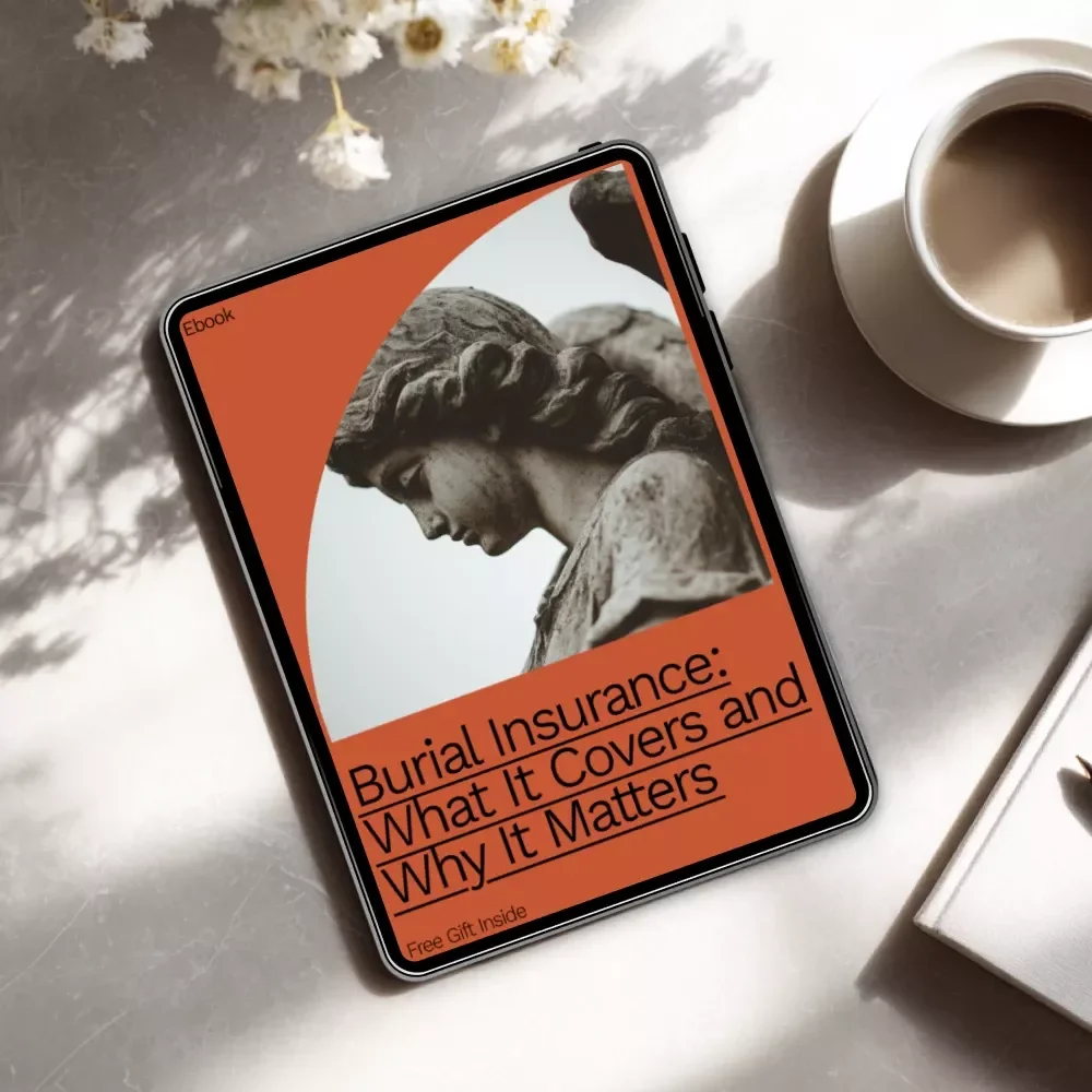 Burial Insurance: What It Covers and Why It Matters - Your Complete Guide to Understanding Burial Insurance