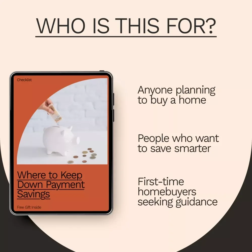 Where to Keep Down Payment Savings: A Step-by-Step Checklist to Safeguard Your Future Home
