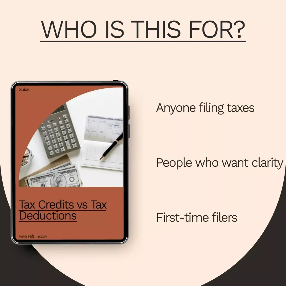 Tax Credits vs Tax Deductions | Easy-to-Understand Tax Guide for Smarter Filing, Financial Clarity, and Maximizing Savings