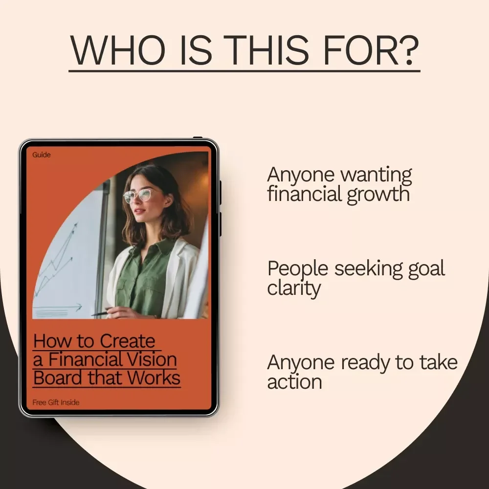How to Create a Financial Vision Board That Works: A Practical Guide to Achieving Your Money Goals