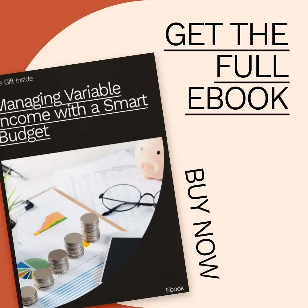 Managing Variable Income with a Smart Budget - eBook Guide on How to Start a Budget with Irregular Income