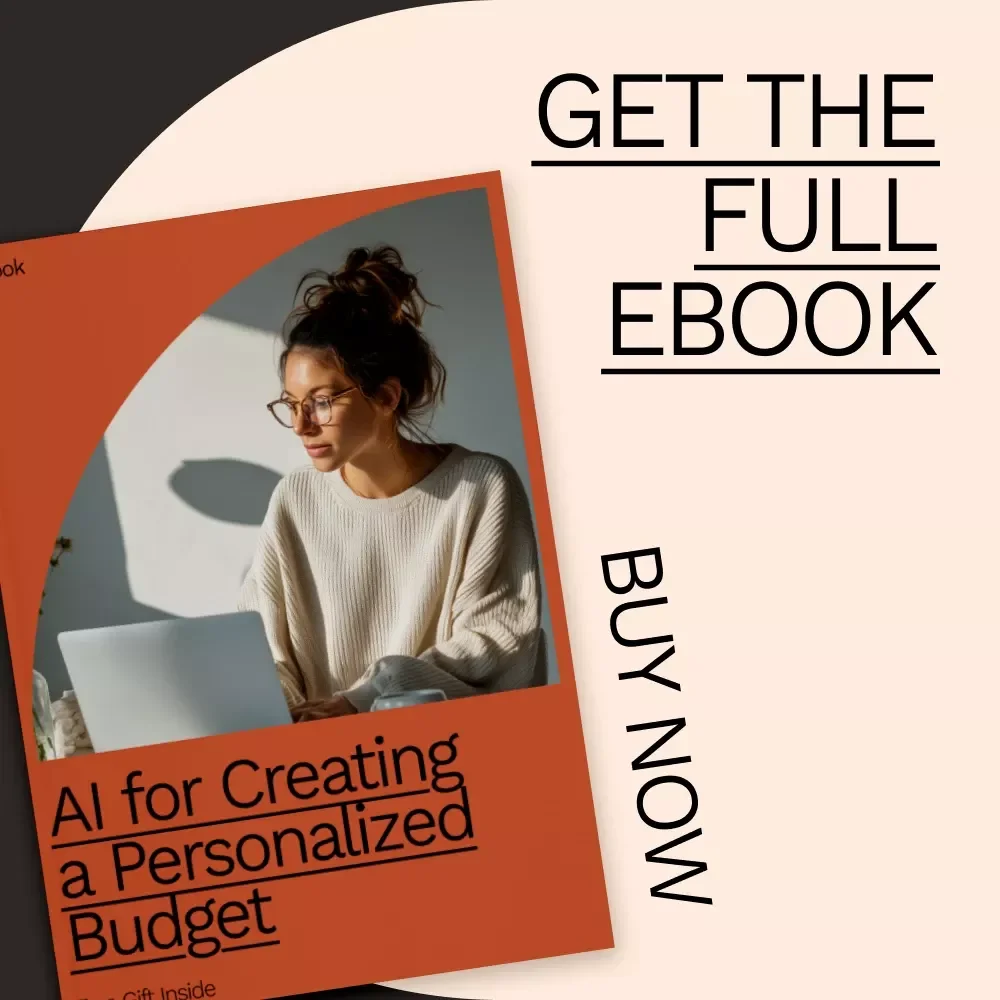 Fast-Track Your Finances: AI for Creating a Personalized Budget eBook | Digital Download for Easy Money Management