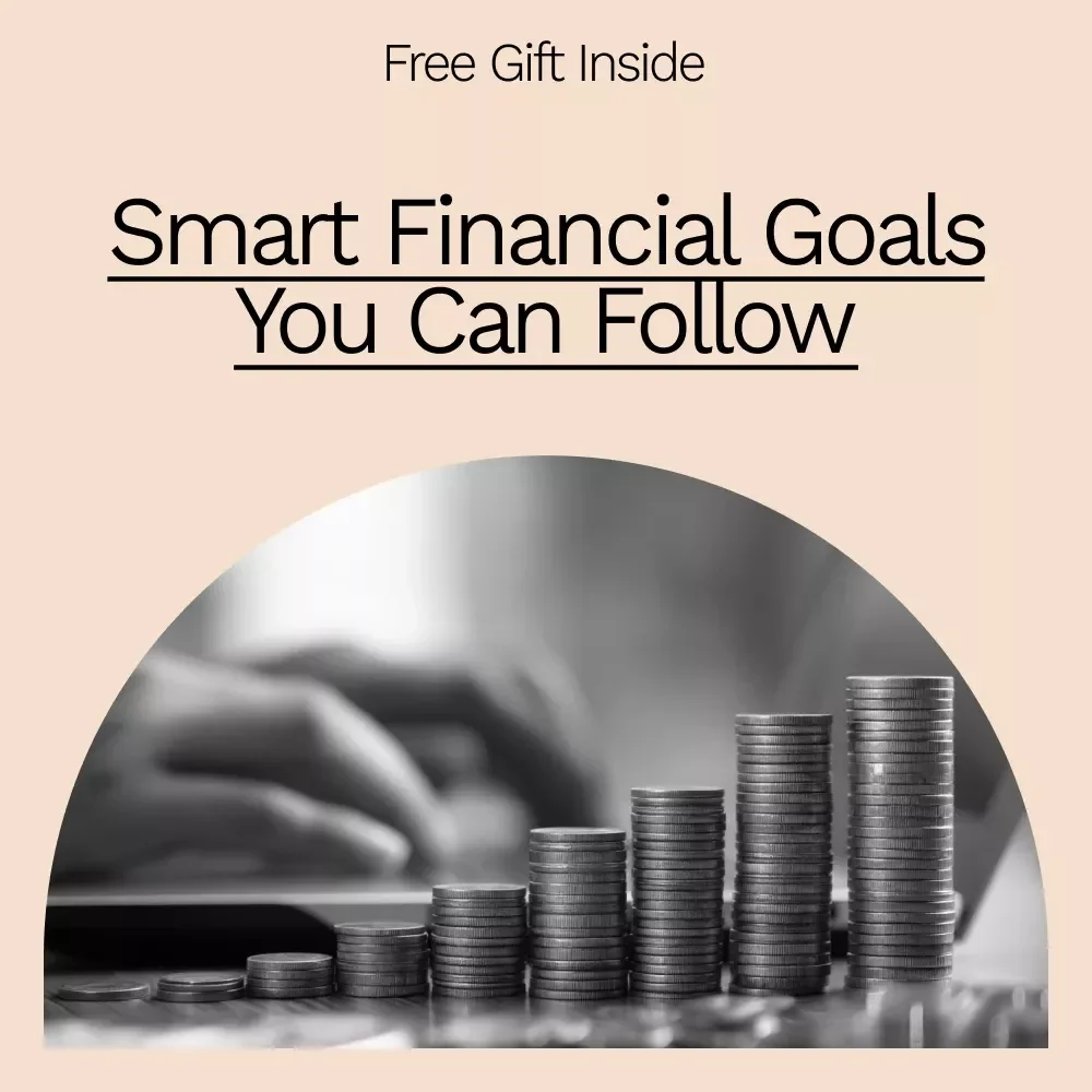 Smart Financial Goals You Can Follow: Achievable Strategies & SMART Examples for Your Money Journey