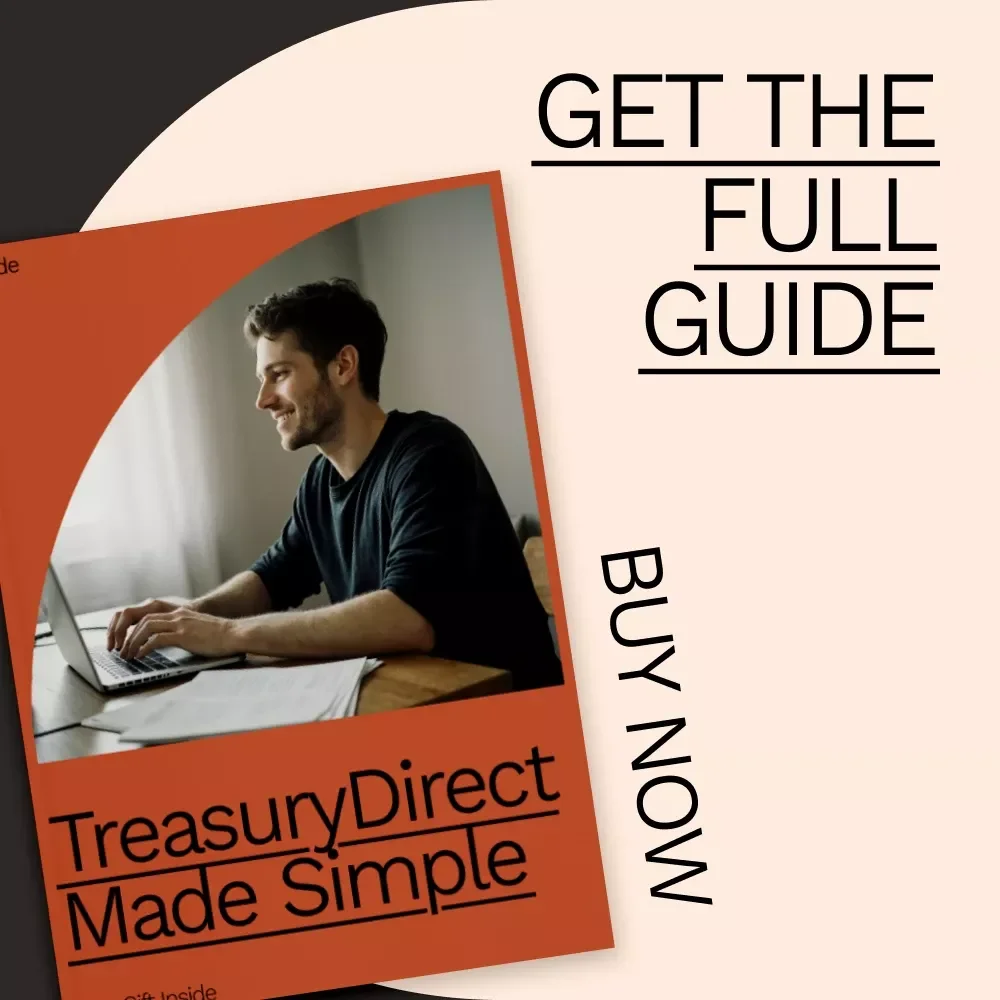 TreasuryDirect Made Simple – Best Treasury Direct Guide for Beginners | Step-by-Step Treasury Bills, Notes & Bonds Digital Guide