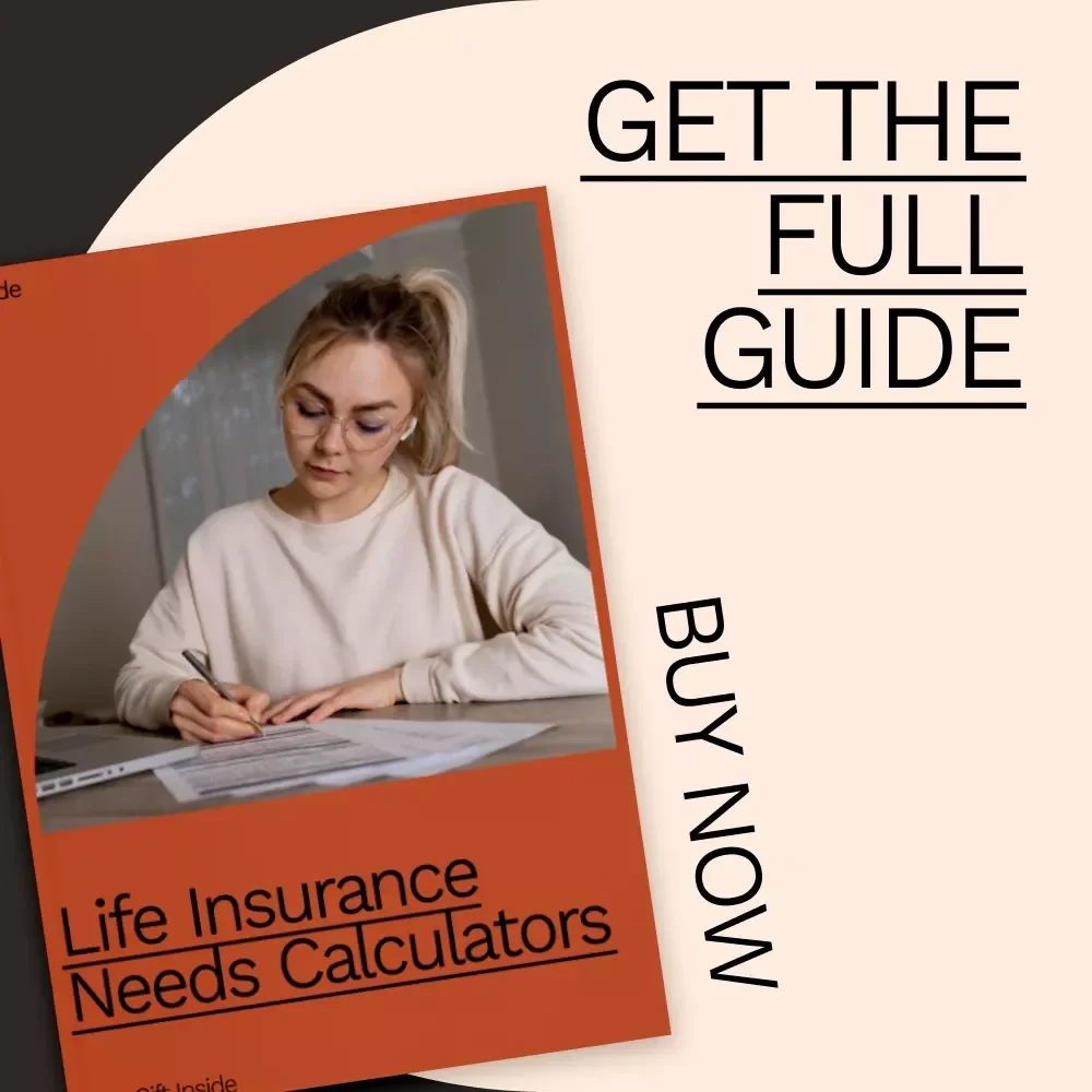 Life Insurance Needs Calculators: The Essential Guide for Understanding and Estimating Your Coverage Needs