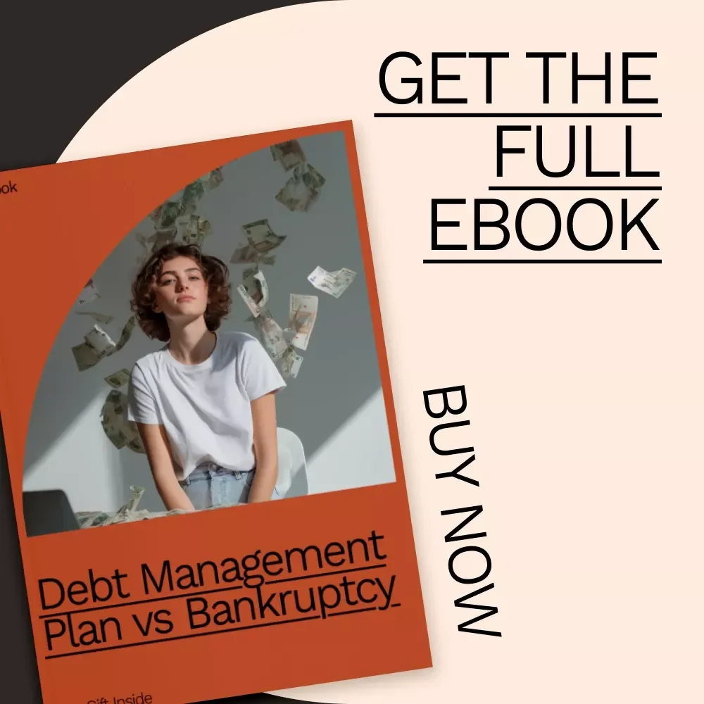 Debt Management Plan vs Bankruptcy - A Complete Guide to Making the Right Financial Decision | eBook Download