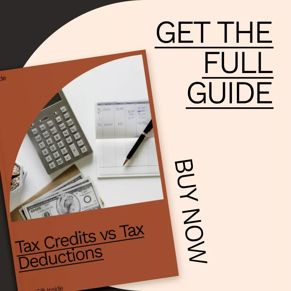 Tax Credits vs Tax Deductions | Easy-to-Understand Tax Guide for Smarter Filing, Financial Clarity, and Maximizing Savings