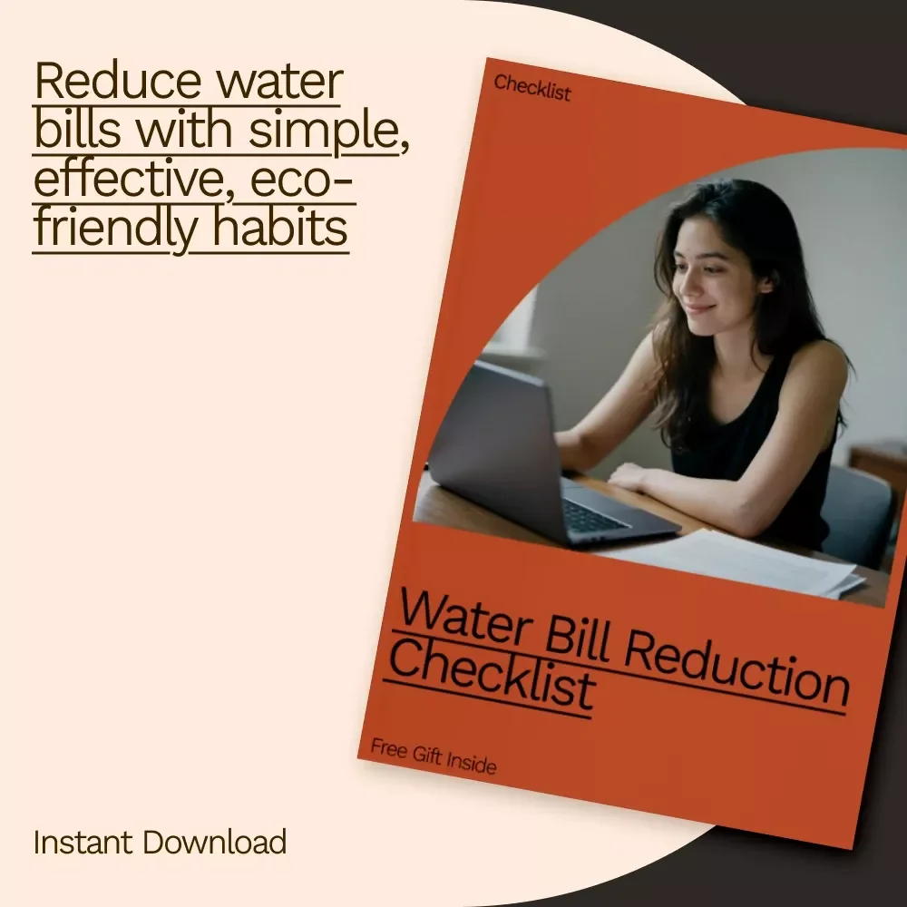 Water Bill Reduction Checklist - A Simple Guide to Reduce Your Water Bill and Save Money