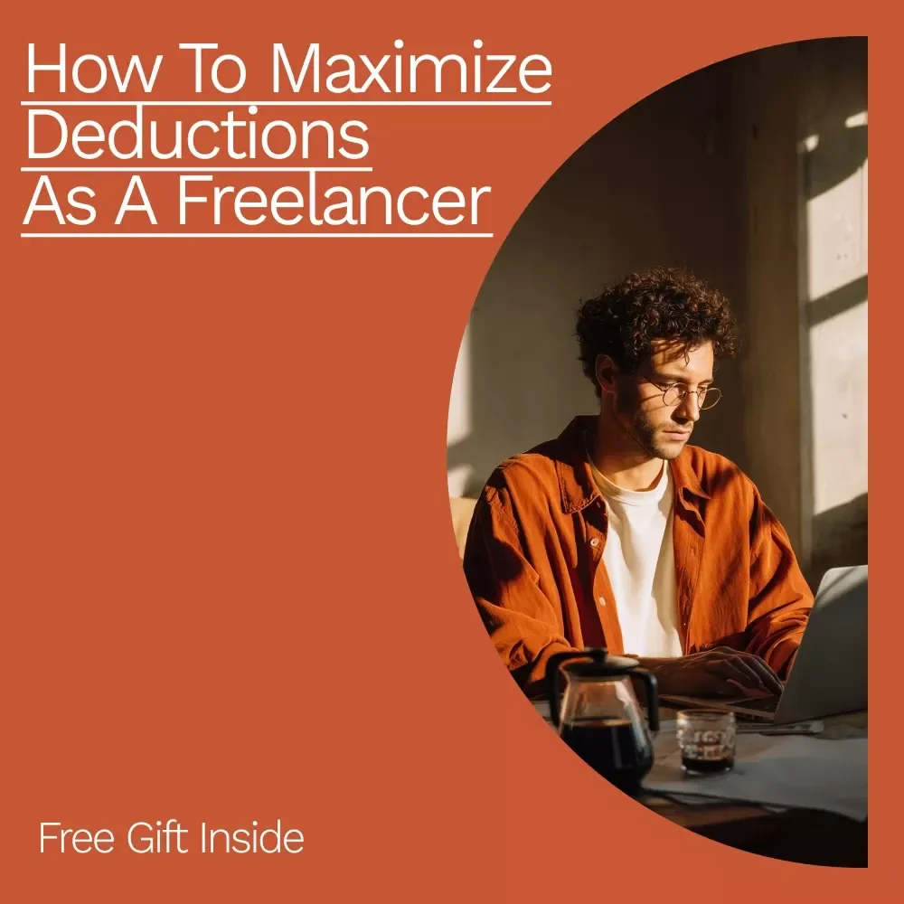 How to Maximize Deductions as a Freelancer: Ultimate Guide to Tax Savings and Financial Success