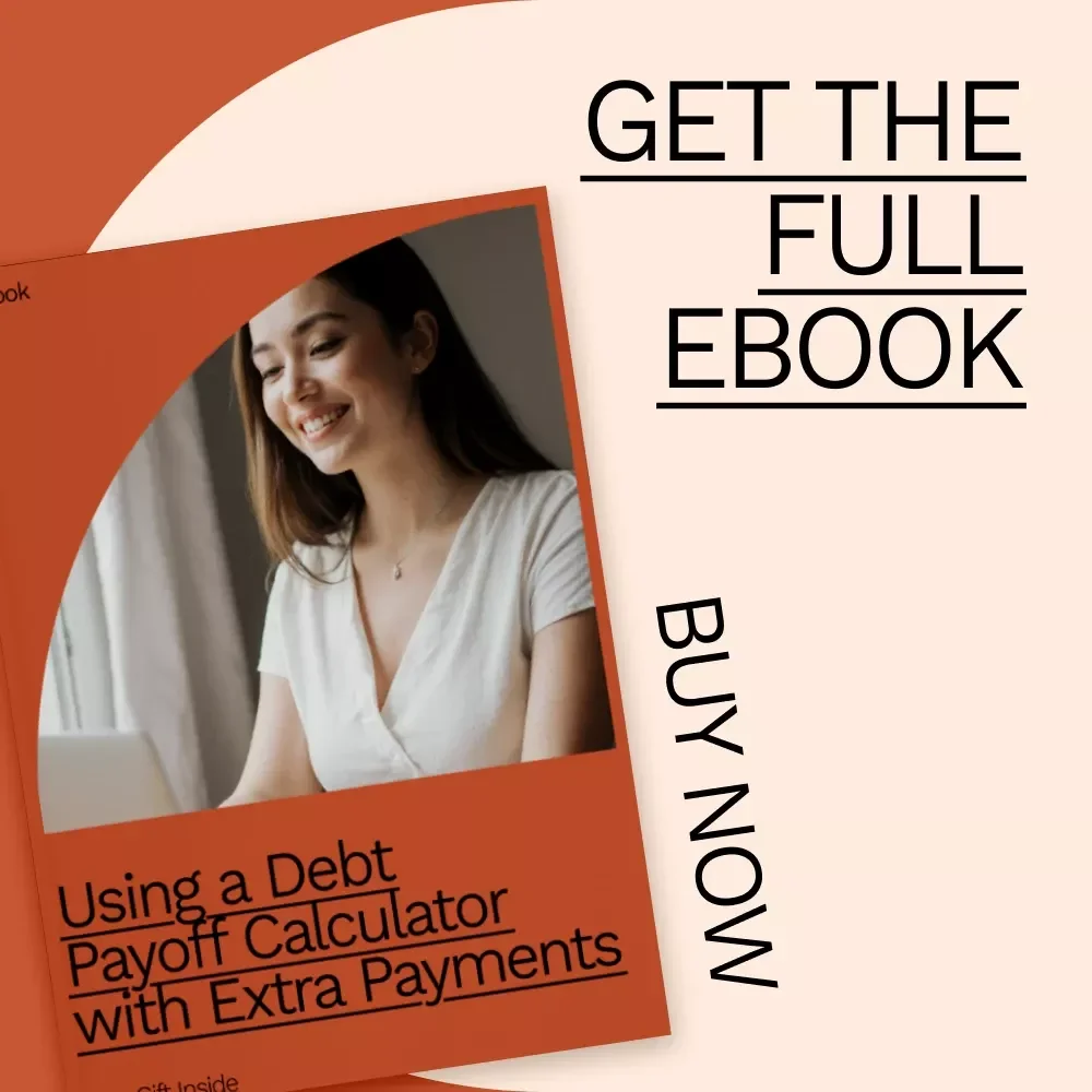 Using a Debt Payoff Calculator with Extra Payments: Your Ultimate Guide to Crushing Debt Fast
