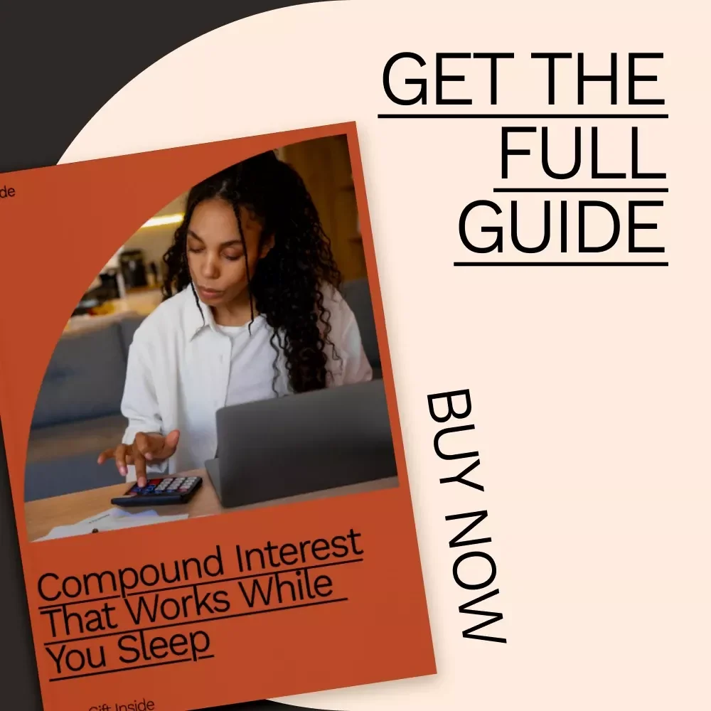 Compound Interest That Works While You Sleep - The Ultimate Guide to Building Wealth Through Smart Investing