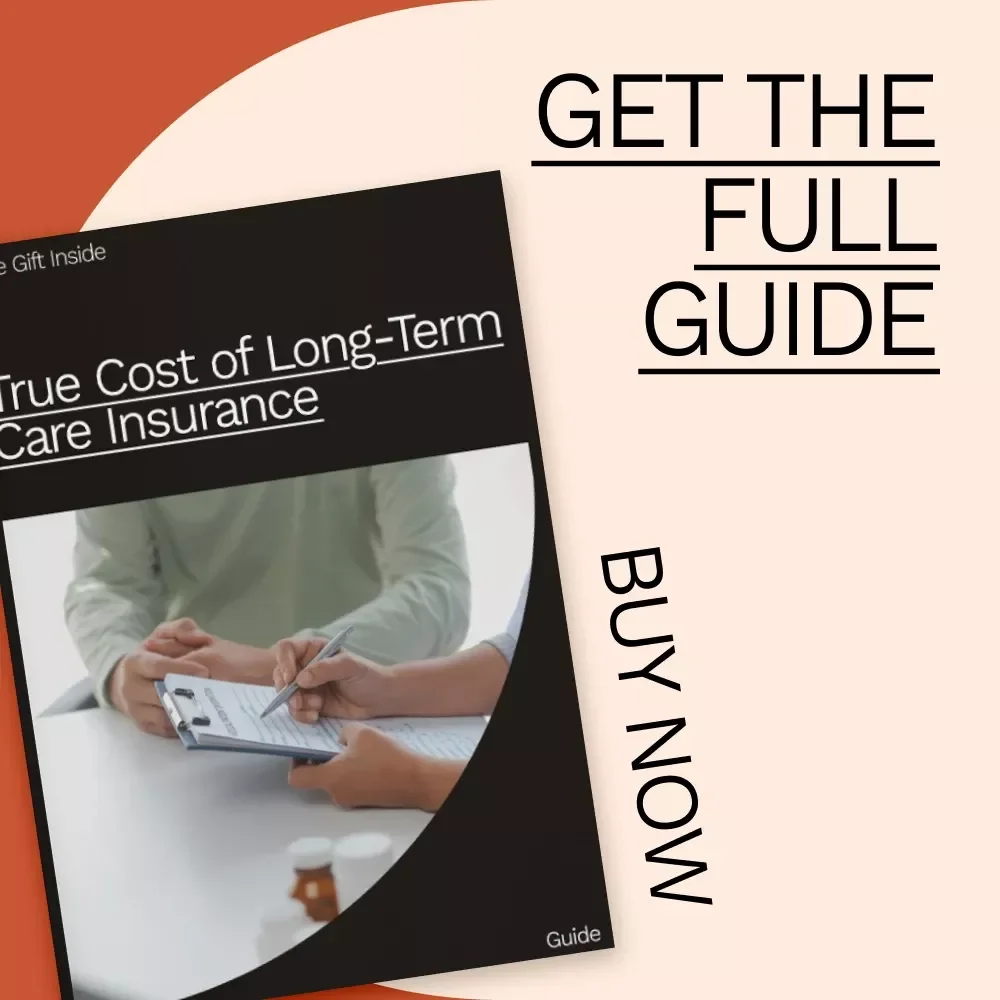 True Cost of Long-Term Care Insurance Guide: Understanding Costs, Premiums, and Planning for the Future
