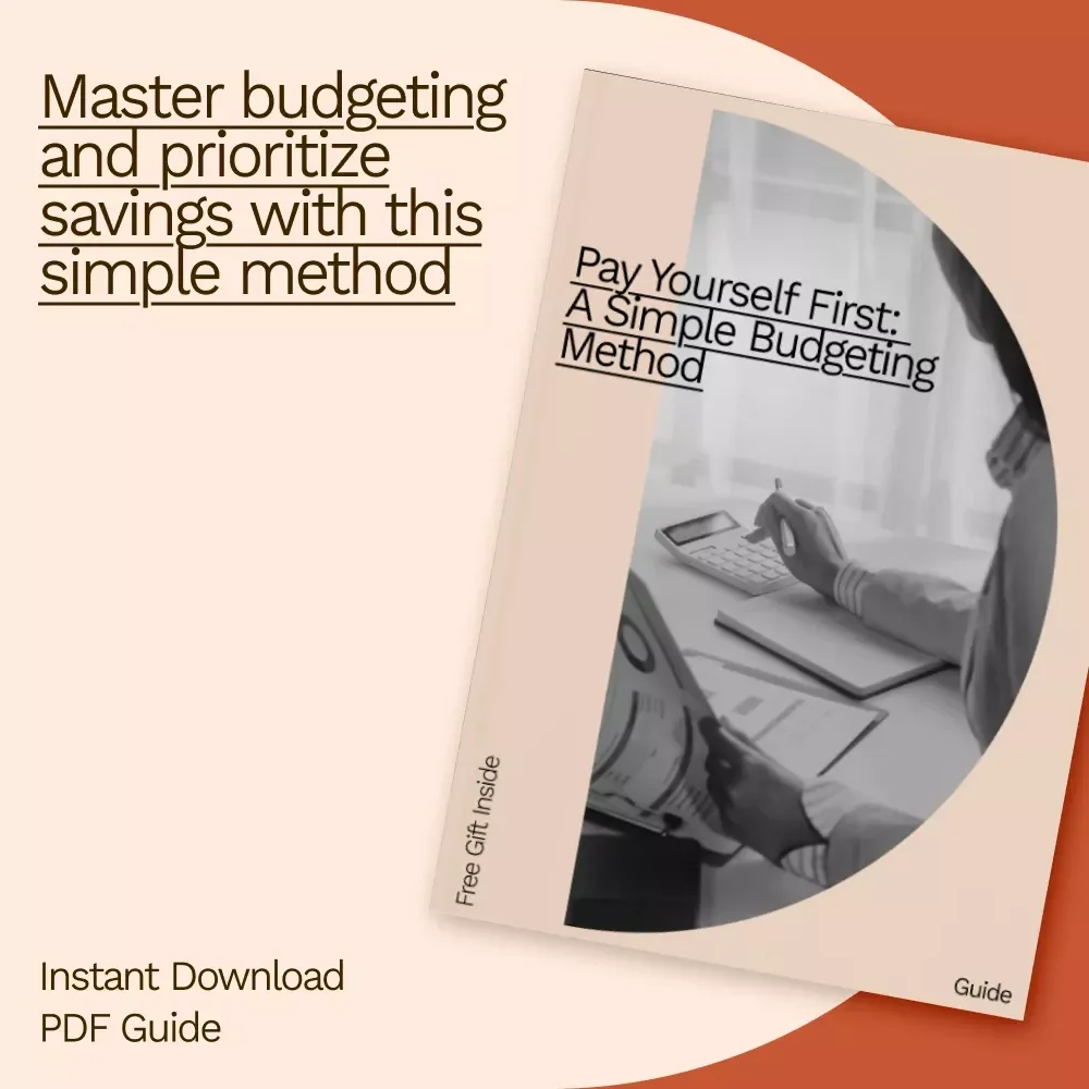 Pay Yourself First: A Simple Budgeting Method - A Practical Guide to Mastering Personal Finances