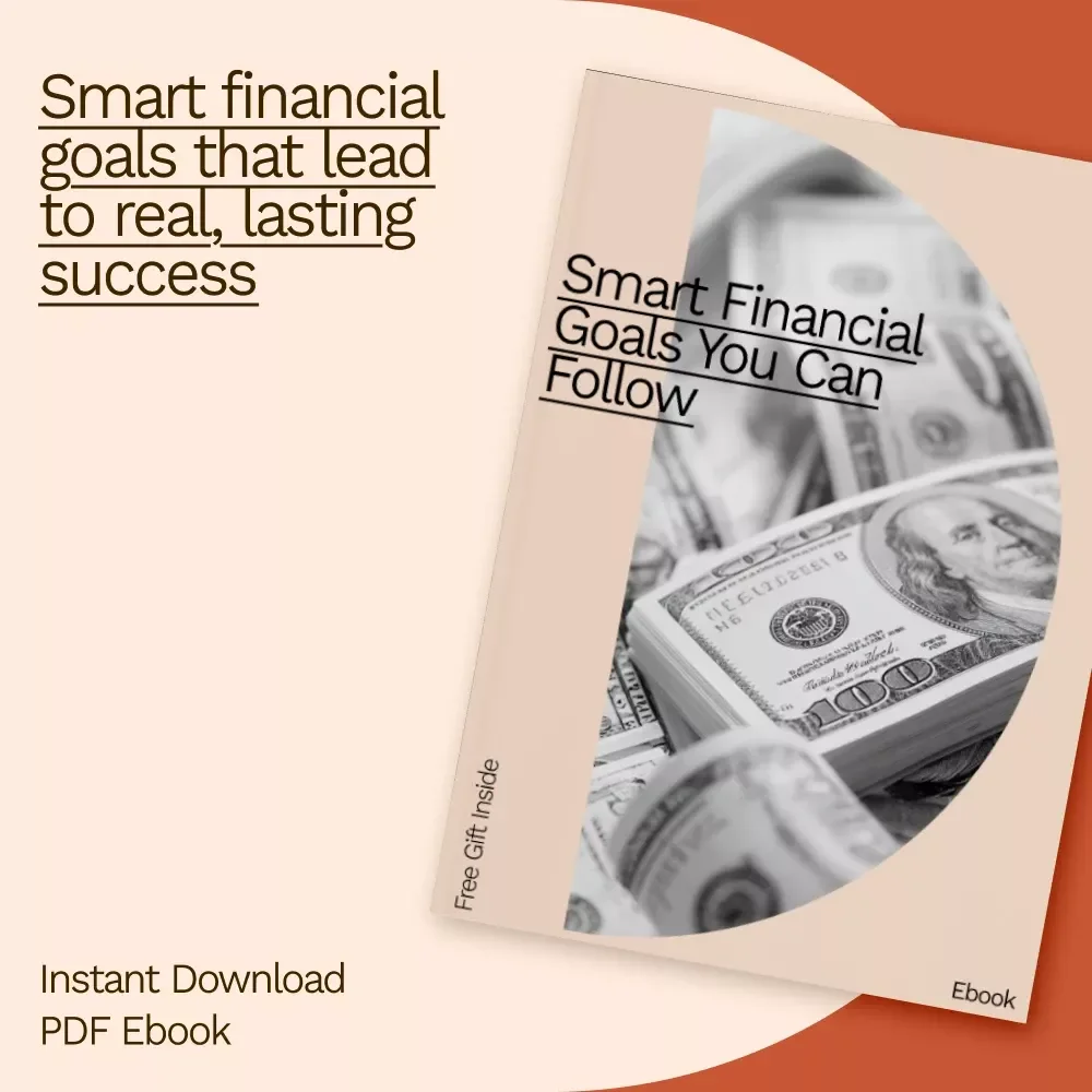 Smart Financial Goals You Can Follow: Achievable Strategies & SMART Examples for Your Money Journey