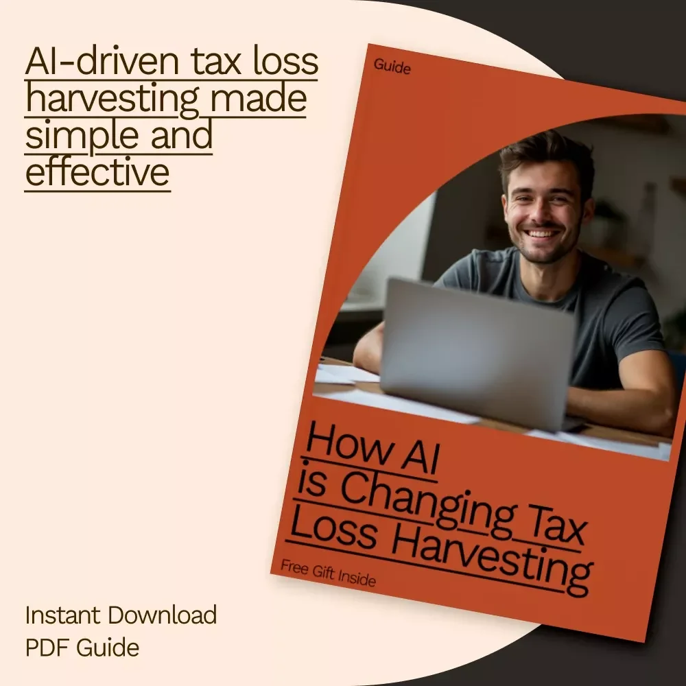 How AI Is Changing Tax Loss Harvesting: A Comprehensive Guide to Using AI for Tax Loss Harvesting Explained