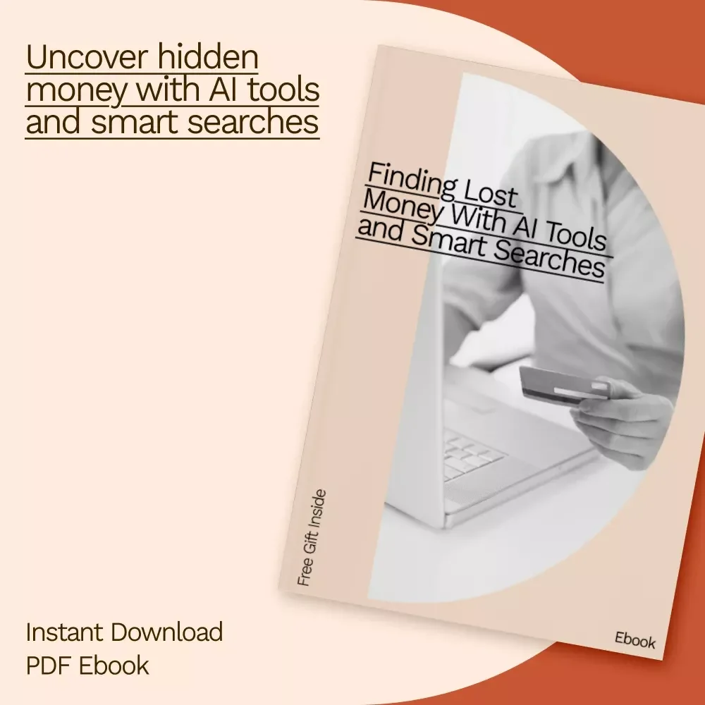 Finding Lost Money With AI Tools and Smart Searches: A Step-by-Step Guide to Recovering Forgotten Accounts
