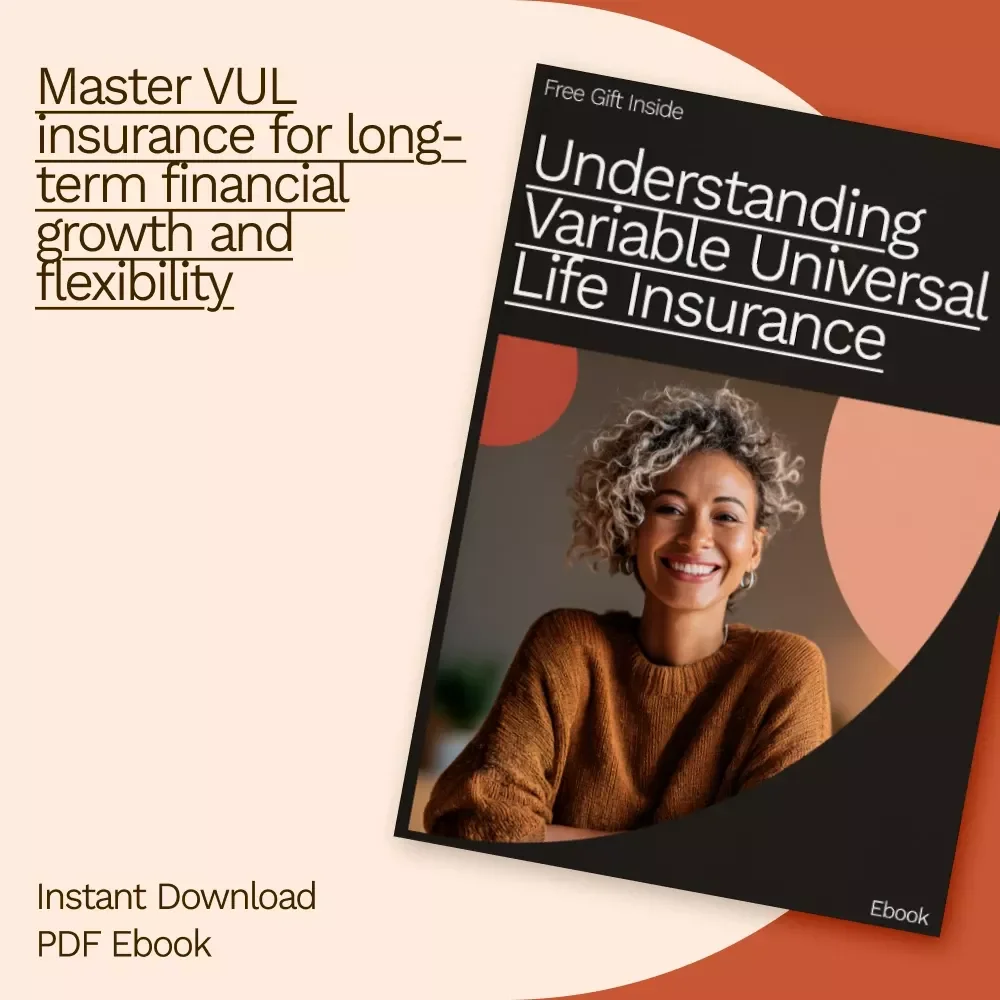 Understanding Variable Universal Life Insurance: A Comprehensive eBook Guide