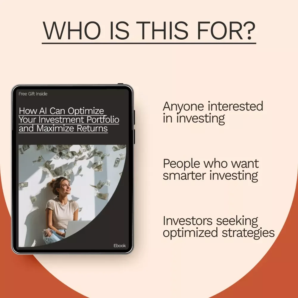 How AI Can Optimize Your Investment Portfolio and Maximize Returns - eBook on AI for Optimizing Your Investment Portfolio