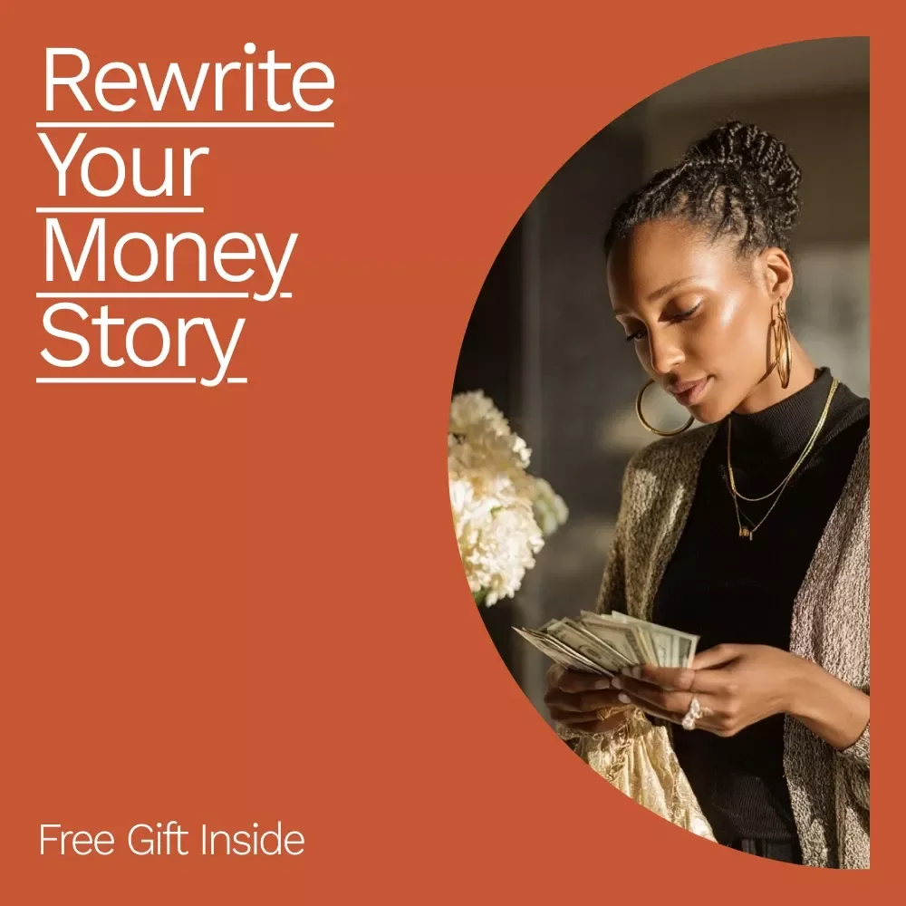 Rewrite Your Money Story: A Step-by-Step Guide to Transforming Your Financial Mindset