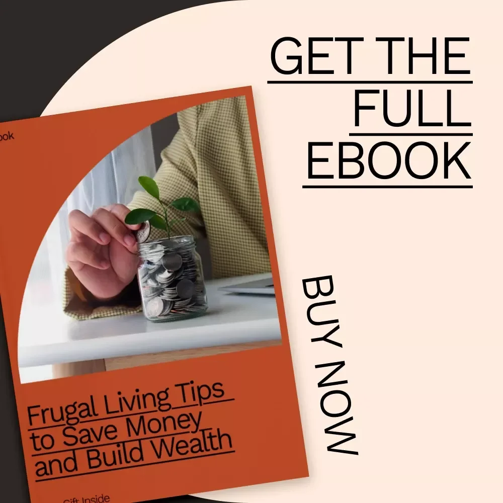 Frugal Living Tips to Save Money and Build Wealth: A Complete Guide to Financial Freedom