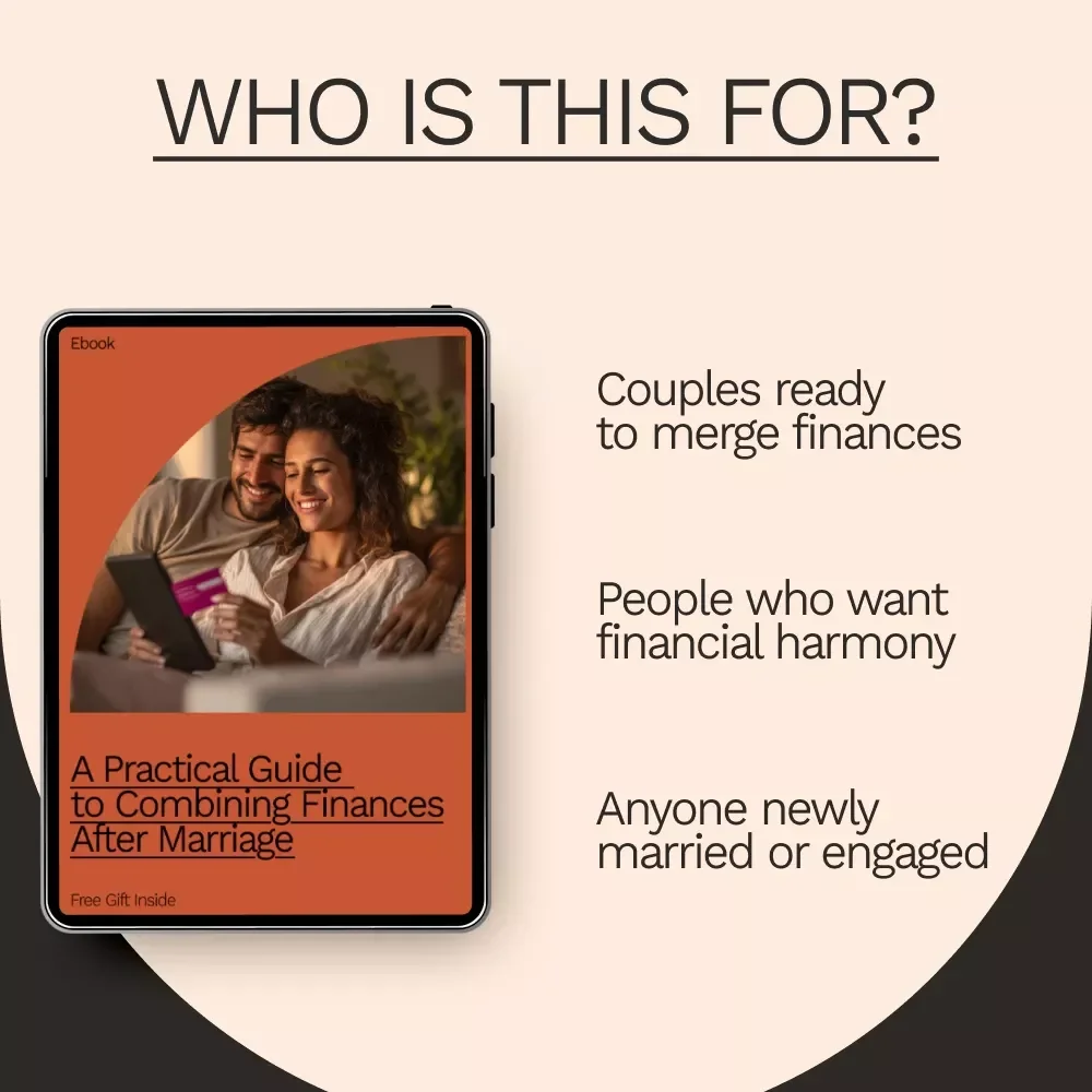 A Practical Guide to Combining Finances After Marriage: Master Your Money Together