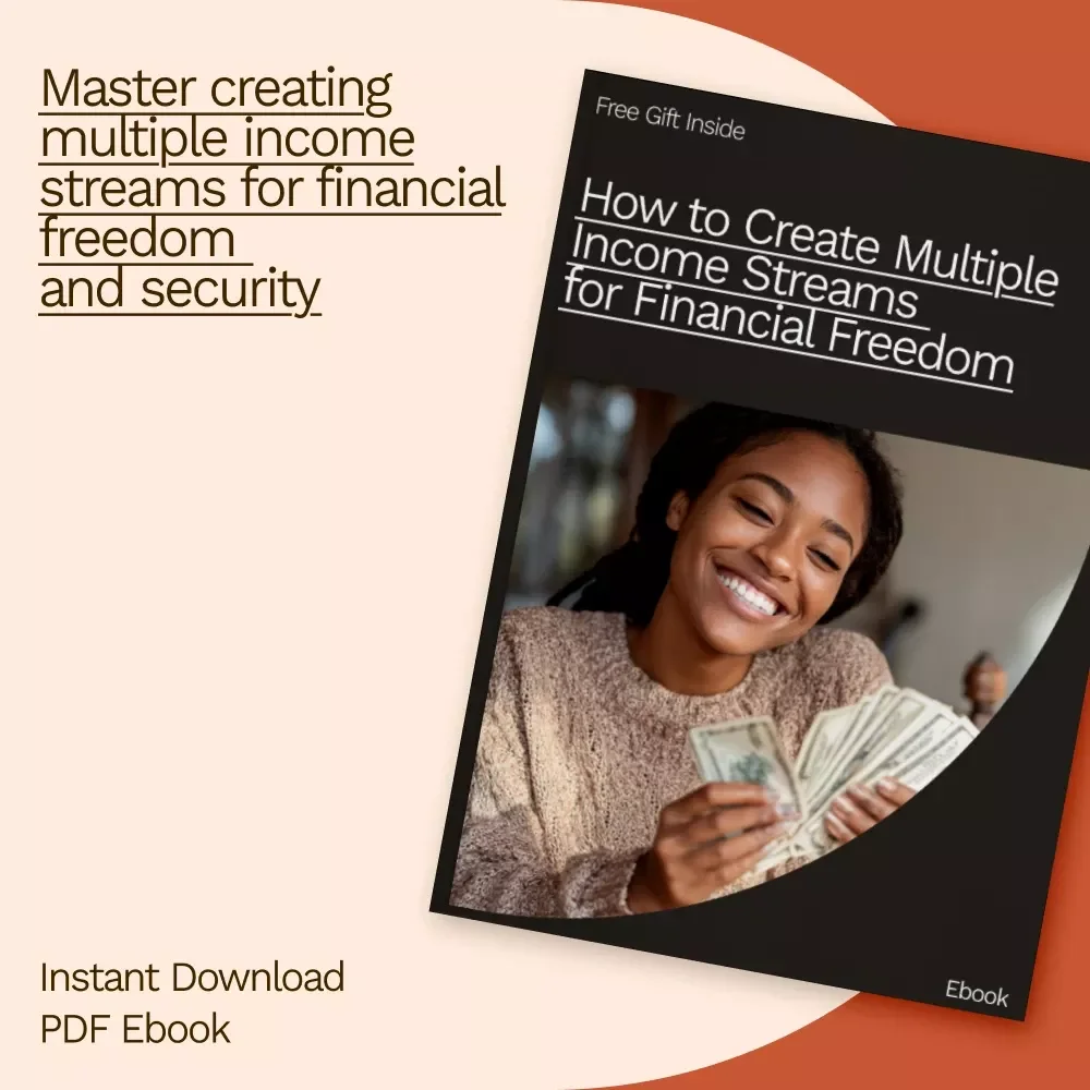 How to Create Multiple Income Streams for Financial Freedom - eBook Guide to Building Your Wealth