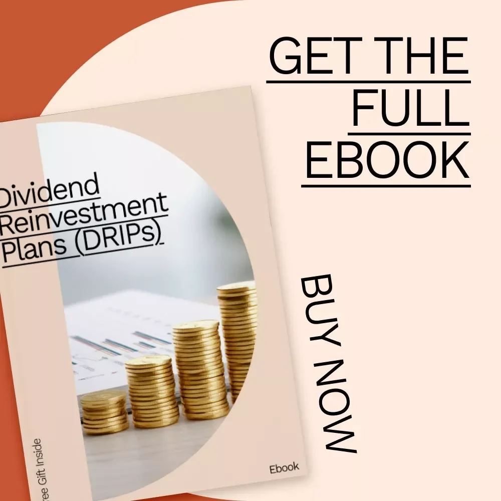 Dividend Reinvestment Plans (DRIPs) eBook - Unlock Passive Income and Grow Your Wealth