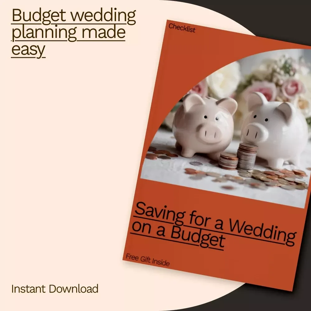 Saving for a Wedding on a Budget: The Ultimate Checklist for Brides & Grooms