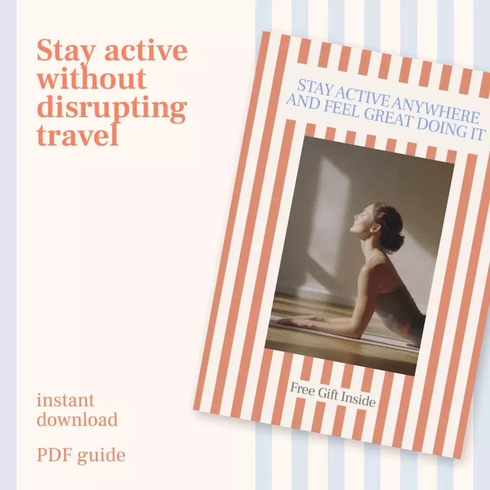 Stay Active Anywhere and Feel Great Doing It – Travel Fitness Guide for How to Stay Fit and Exercise While Traveling, Simple Workouts, No-Excuses Movement System, Digital Download