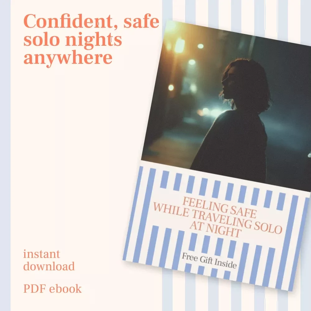 Feeling Safe While Traveling Solo at Night | Practical Solo Travel Safety Tips for Nighttime | Confidence-Building Travel Safety eBook