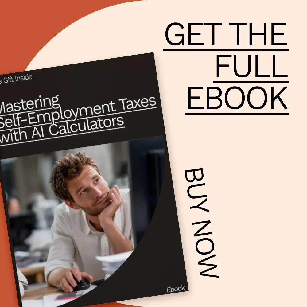 Mastering Self-Employment Taxes with AI Calculators: The Ultimate Guide to Navigating Self-Employment Tax Obligations