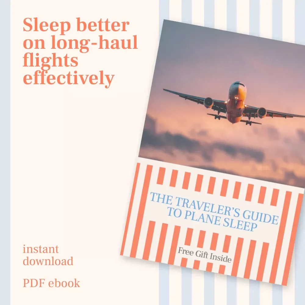 The Traveler’s Guide to Plane Sleep: How to Sleep Well on a Long Haul Flight eBook for Restful Travel