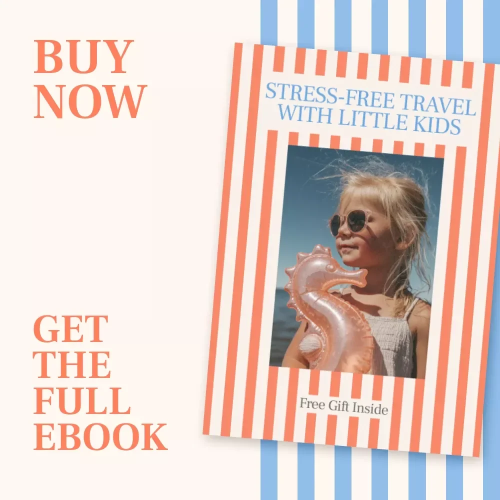 Stress-Free Travel With Little Kids | How to Travel With a Baby or Toddler Ebook for Easy Family Trips