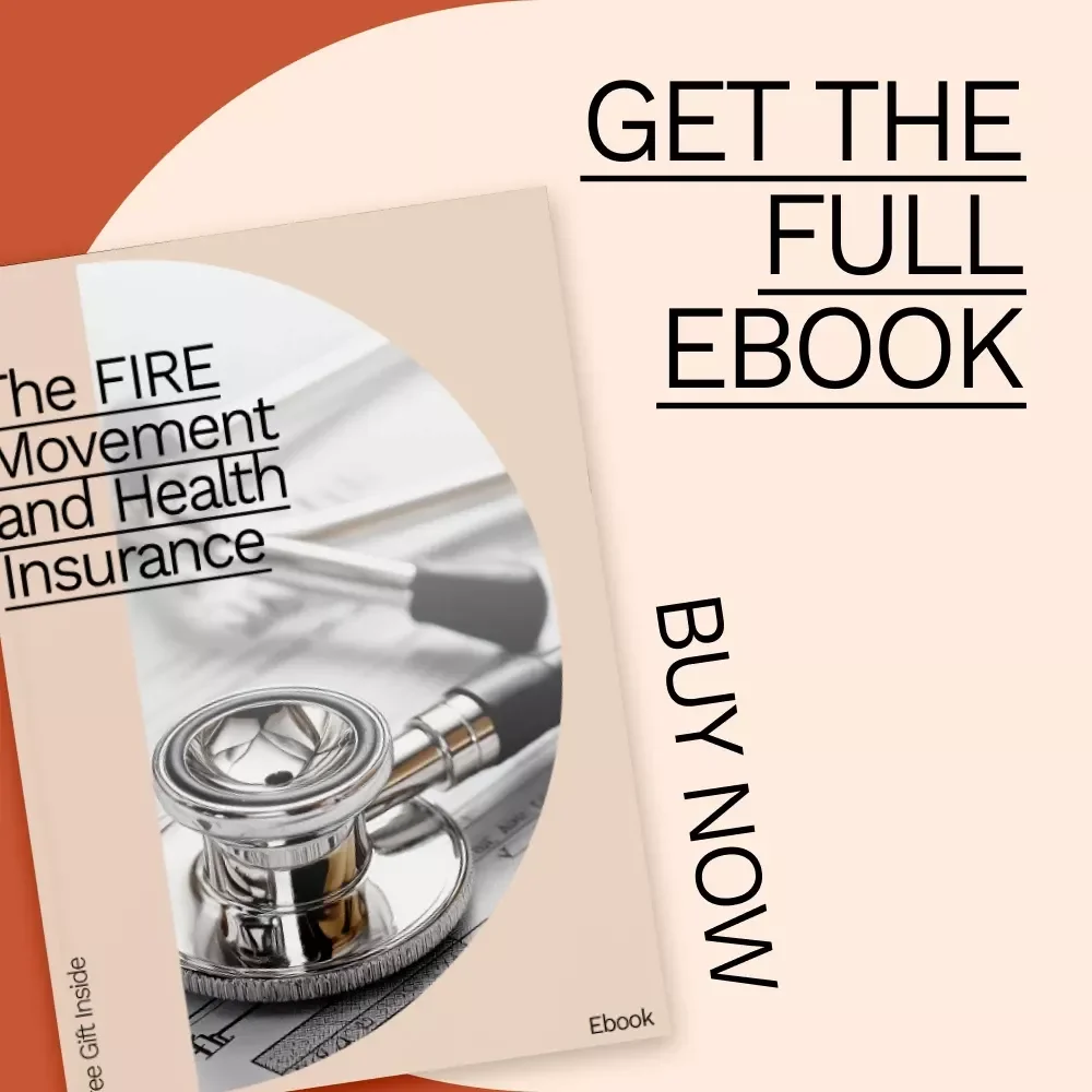 The FIRE Movement and Health Insurance: A Comprehensive Guide for Early Retirees