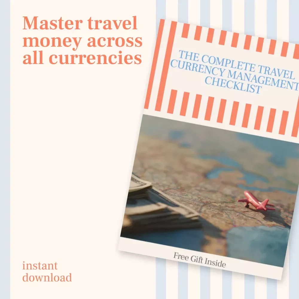 The Complete Travel Currency Management Checklist – How to Manage Different Currencies While Traveling Guide, eBook & Digital Download