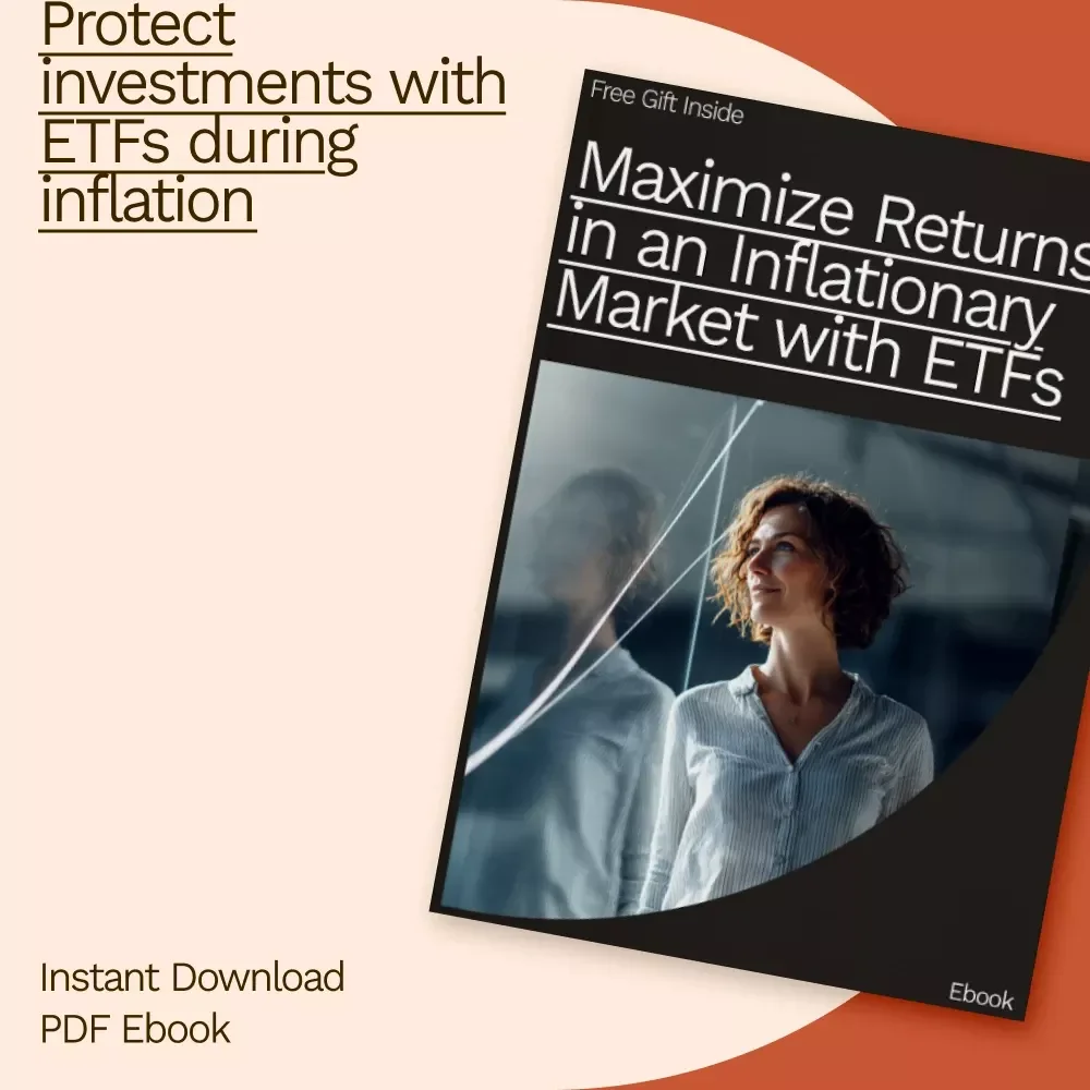 Maximize Returns in an Inflationary Market with ETFs: Best Tips for Inflation Protection