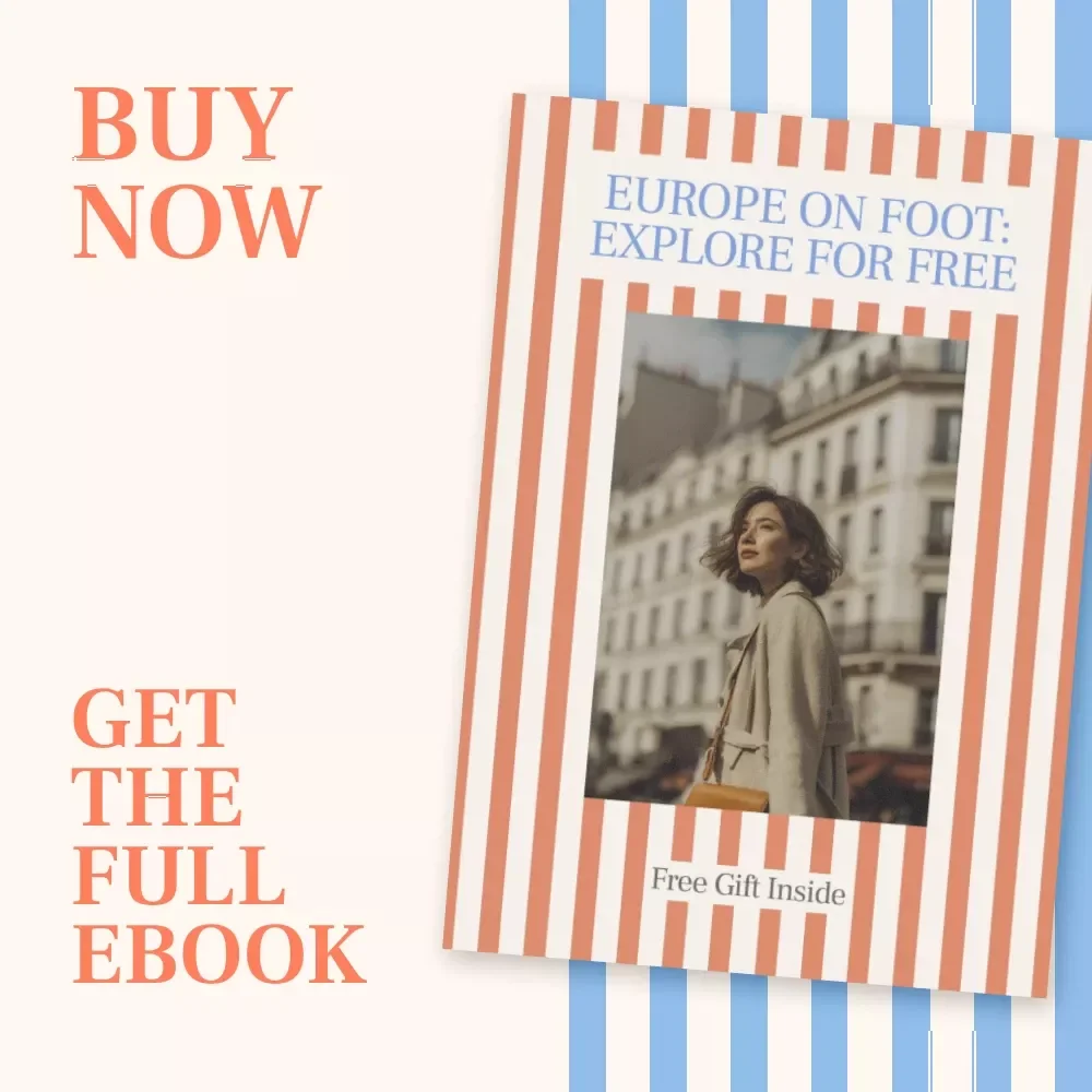 Europe on Foot: Explore for Free – Ebook Guide on How to Find Free Walking Tours in Europe, Budget Travel & Cultural Adventures